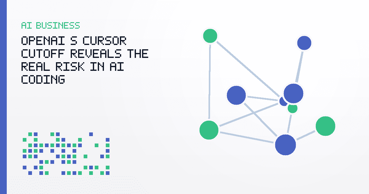 OpenAI's Cursor Cutoff Reveals the Real Risk in AI Coding